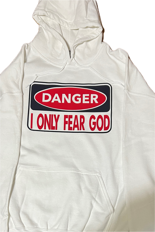 I only fear God!